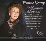 Yvonne Kenny ~ 19th-Century Heroines