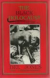 The Black Holocaust: Global Genocide