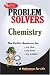 Chemistry Problem Solver (Problem Solvers)