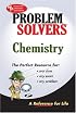 Chemistry Problem Solver (Problem Solvers)