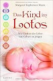 Produkt-Bild: Das Kind im Lotos: Wie Chakras das Leben von Geburt an pr&auml;gen