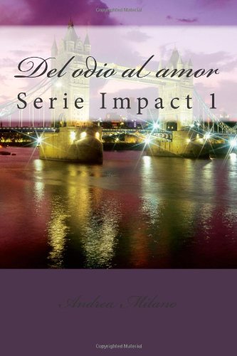 del odio al amor spanish edition
