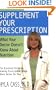 Supplement Your Prescription: What Your Doctor Doesn't Know About Nutrition