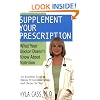Supplement Your Prescription: What Your Doctor Doesn't Know About Nutrition