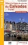 Villes et villages de charme du Calvados, � pied