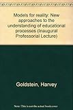 Models for reality : new approaches to the understanding of educational processes