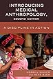 Introducing Medical Anthropology: A Discipline in Action