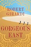 Image of Gorgeous East: A Novel