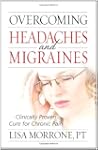 Overcoming Headaches and Migraines: C...