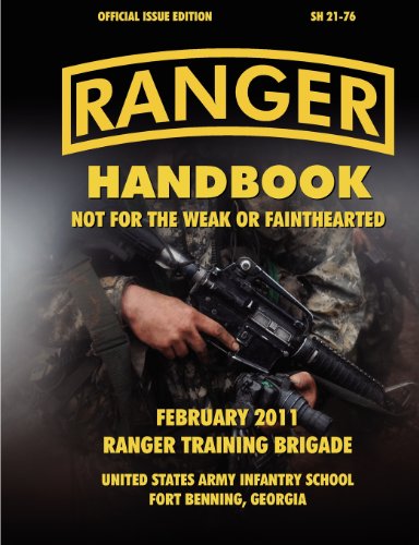 ranger handbook large format edition the official us army ranger handbook sh21 76 revised february 2011