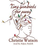 Tiny Sunbirds Far Away | [Christie Watson]