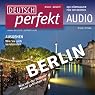 H&ouml;rbuch Deutsch perfekt Audio - Ausgehen im Sommer. 8/2011