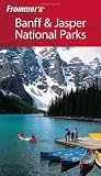 Frommers Banff & Jasper National Parks (Park Guides)