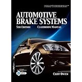 Today's Technician: Automotive Brake Systems, Classroom and Shop Manual