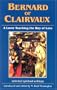 Bernard of Clairvaux: Lover Teaching the Way of Love