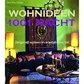 Wohnideen 1001 Nacht: Zeitgem�� wohnen im orientalischen Stil