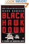 Black Hawk Down: A Story of Modern War