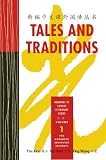 Tales and Traditions: Readings in Chinese Literature Series (Volume 1) (Reading in Chinese Literature)