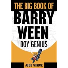 The Big Book of Barry Ween, Boy Genius