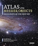 Atlas of the Messier Objects: Highlights of the Deep Sky