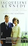 Jacqueline Kennedy. Conversaciones históricas sobre mi vida con J.F.Kennedy (Jacqueline Kennedy. Historic conversations: Entrevistas con Arthur M. ... y notas de Michael Besch (Sociedad (aguilar))