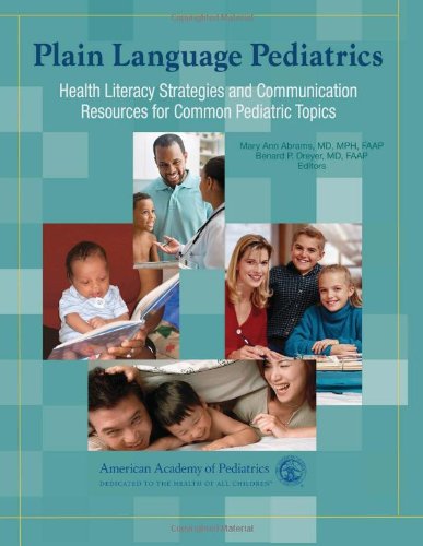 Plain Language Pediatrics: Health Literacy Strategies and Communication Resources for Common Pediatric Topics