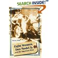 Eight Women, Two Model Ts, and the American West (Women in the West)