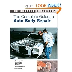 The Complete Guide to Auto Body Repair (Motorbooks Workshop)