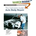 The Complete Guide to Auto Body Repair (Motorbooks Workshop) by Dennis W. Parks