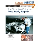 The Complete Guide to Auto Body Repair (Motorbooks Workshop) by Dennis W. Parks