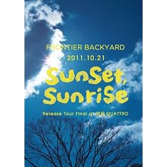 2011.10.21 sunset,sunrise Release Tour Final at �a�JQUATTRO [�������󒍐��YDVD]