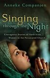 Cover of Singing Through the Night by Anneke Companjen 0800731980
