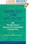 Bridging the Atlantic: The Question of American Exceptionalism in Perspective (Publications of the German Historical Institute)
