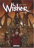 Wisher, Tome 2 : Féériques