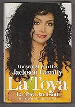 La Toya: Growing Up in the Jackson Family La Toya: Growing Up in the Jackson Family
