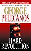 Hard Revolution: A Novel (Pelecanos, George)