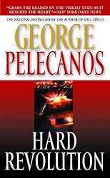 Hard Revolution: A Novel (Pelecanos, George)