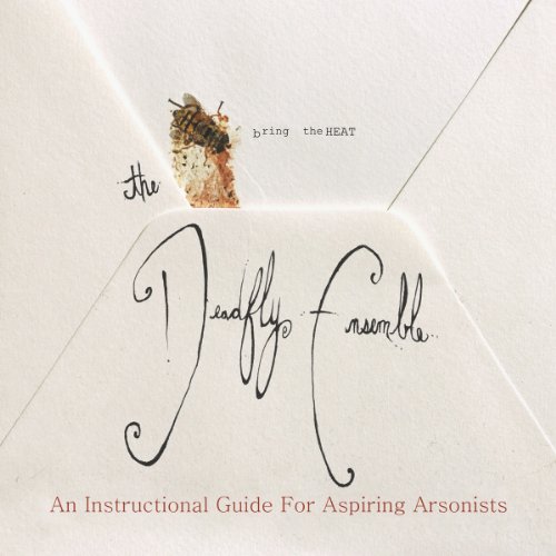 An Instructional Guide for Aspiring Arsonists