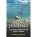 Fatal Journey: The Final Expedition of Henry Hudson