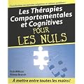 Les Th�rapies comportementales et cognitives pour les Nuls