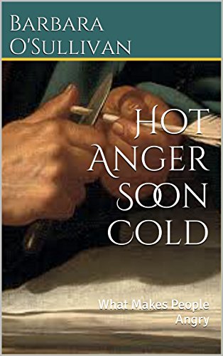 Hot Anger Soon Cold: What Makes People Angry