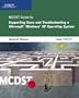 MCDST 70-271: Supporting Users and Troubleshooting a Microsoft Windows XP Operating System