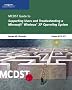 MCDST 70-271: Supporting Users and Troubleshooting a Microsoft Windows Xp Operating System