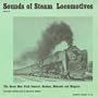 Sounds of Steam Locomotives, No. 4: The Great New York Central - Hudson, Mohawk, Niagara