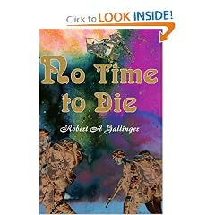 No Time to Die: A Novel