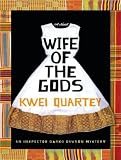 Wife of the Gods: A Novel (An Inspector Darko Dawson Mystery)