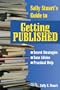 Sally Stuart's Guide to Getting Published (Reference/Literary)