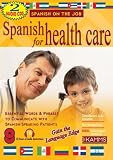 More details of book titled: Spanish for Healthcare (2 CD Set) (Spanish on the Job)