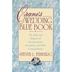Crane's Wedding Blue Book: The Styles and Etiquette of Announcements, Invitations and Other Correspondences