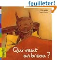 Qui veut un bisou ?